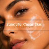 Salicylic face cleanser for clear healthy skin